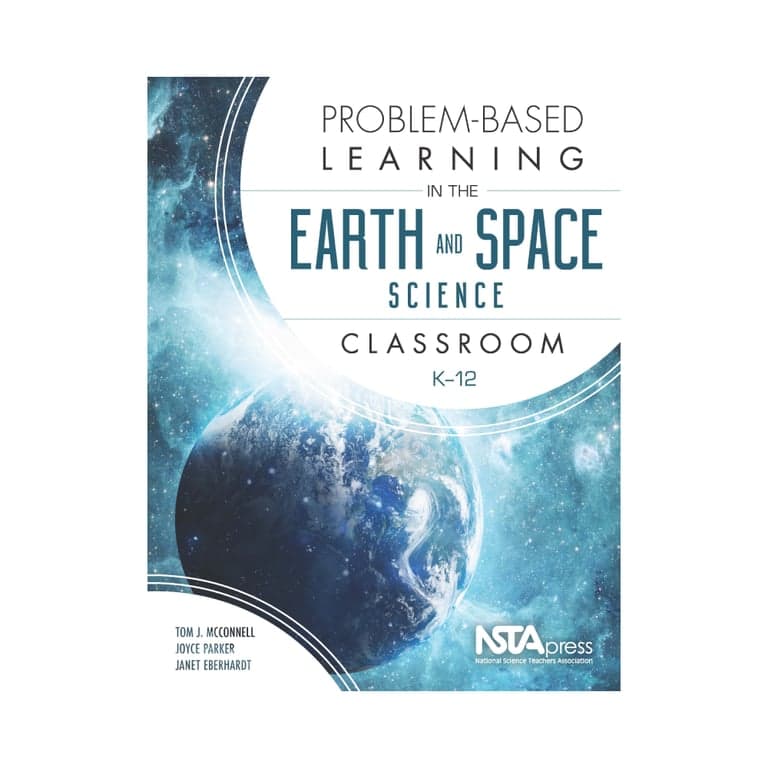 Elementary school E-book | Problem-Based Learning in the Earth and Space Science Classroom, K–12 by Tom J. McConnell