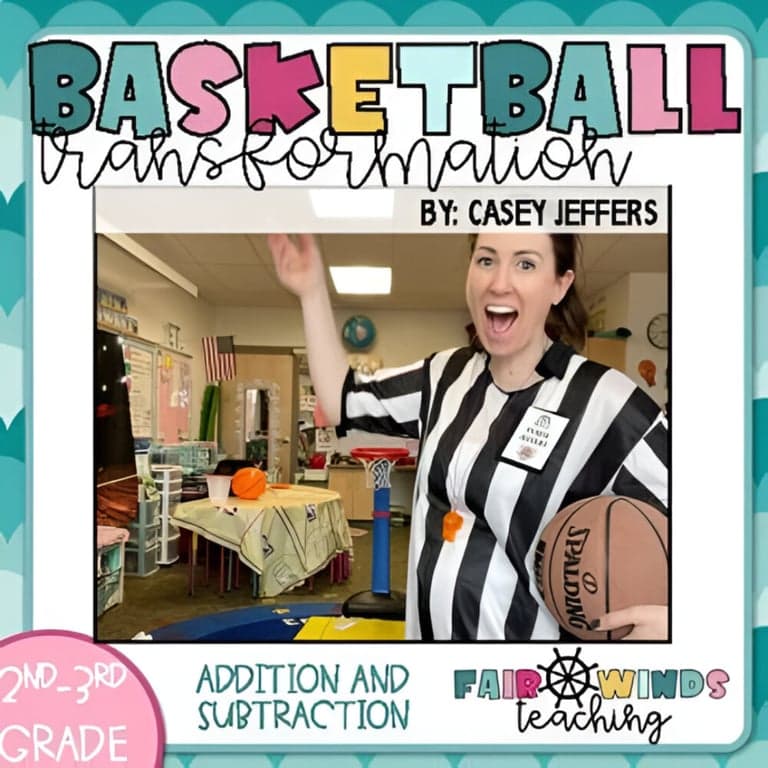 Elementary school Lesson Package | Basketball - Classroom Transformation (2.NBT.C.7) Addition and Subtraction