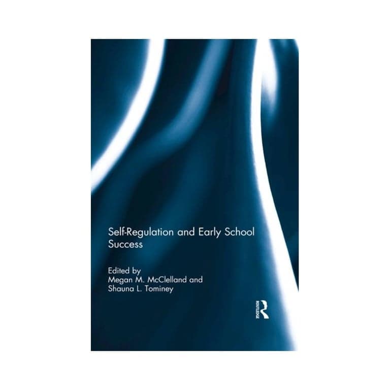 Elementary school E-book | Self-Regulation and Early School Success by Megan M. McClelland and Shauna L. Tominey