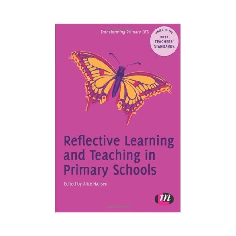 Elementary school E-book | Reflective Learning and Teaching in Primary Schools Edited by Alice Hansen