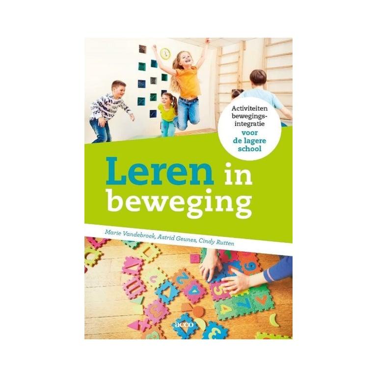 Elementary school Boek | Leren in Beweging 2019, Auteur: Marie Vandebroek en Dorien Wassink