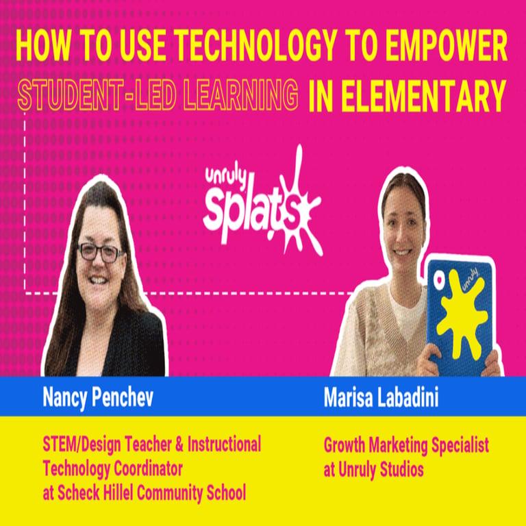 Elementary school Webinar | STEM Webinar - How to Use Technology to Empower Student-Led Learning