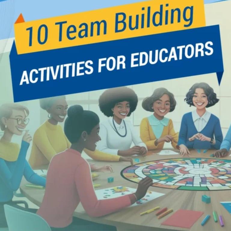 Elementary school Blog | 10 Team Building Activities for Educators in 2025