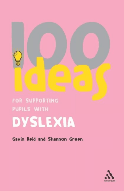 100 Ideas for Supporting Pupils with Dyslexia