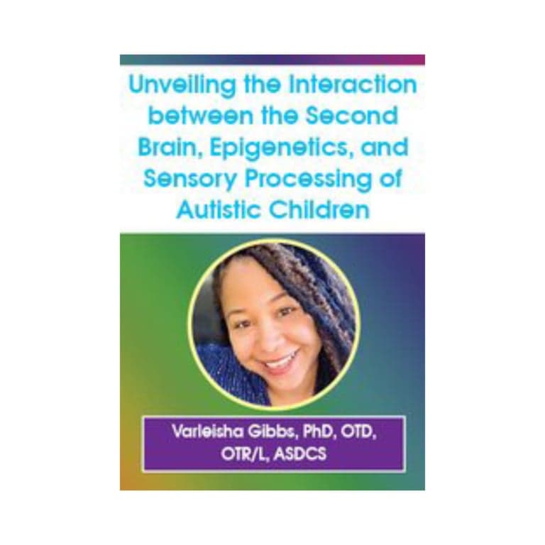 Elementary school Webinar | Unveiling the Interaction: The Second Brain, Epigenetics, & Sensory Processing