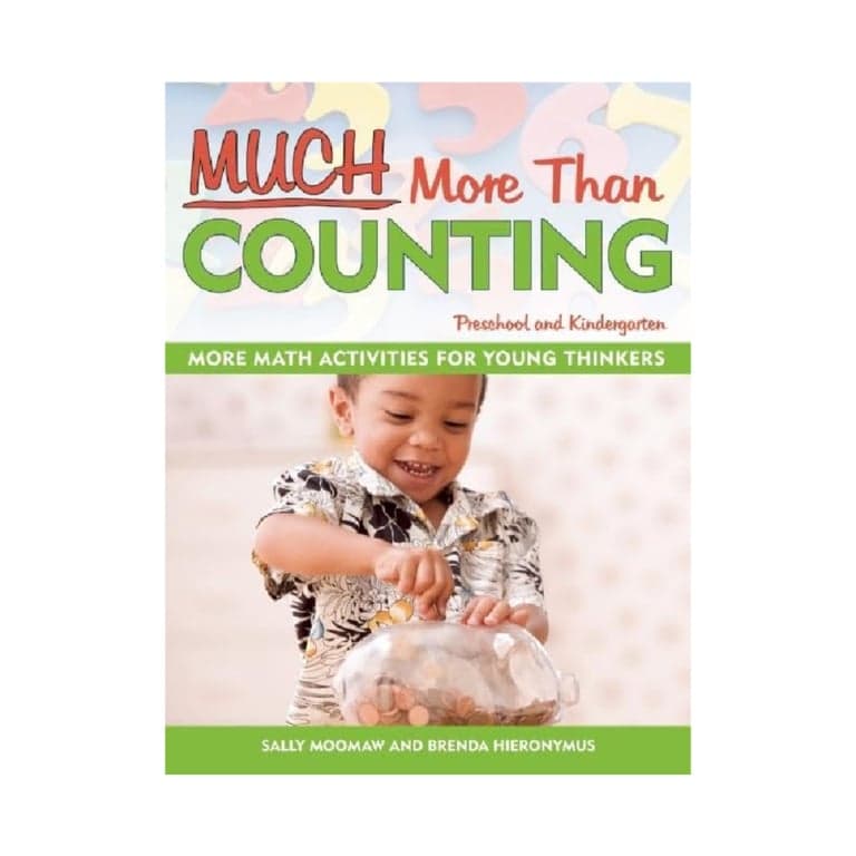 Much More Than Counting: More Whole Math Activities for Preschool and Kindergarten