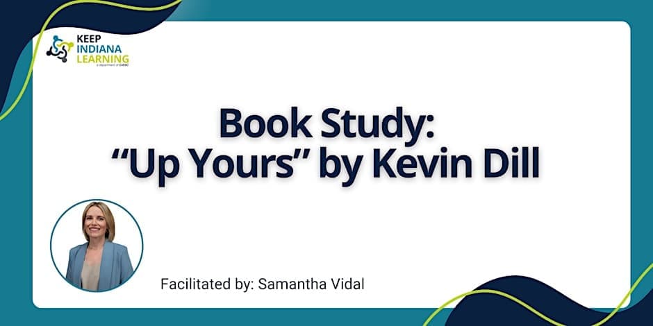 Virtual Book Study: "Up Yours" by Kevin Dill