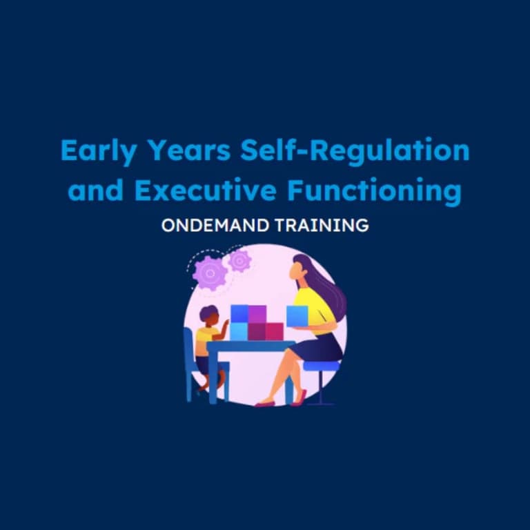 Elementary school Training | Early Years Self-Regulation and Executive Function