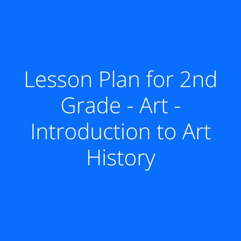 Elementary school Lesson Idea | Introduction to Art History for 2nd Grade