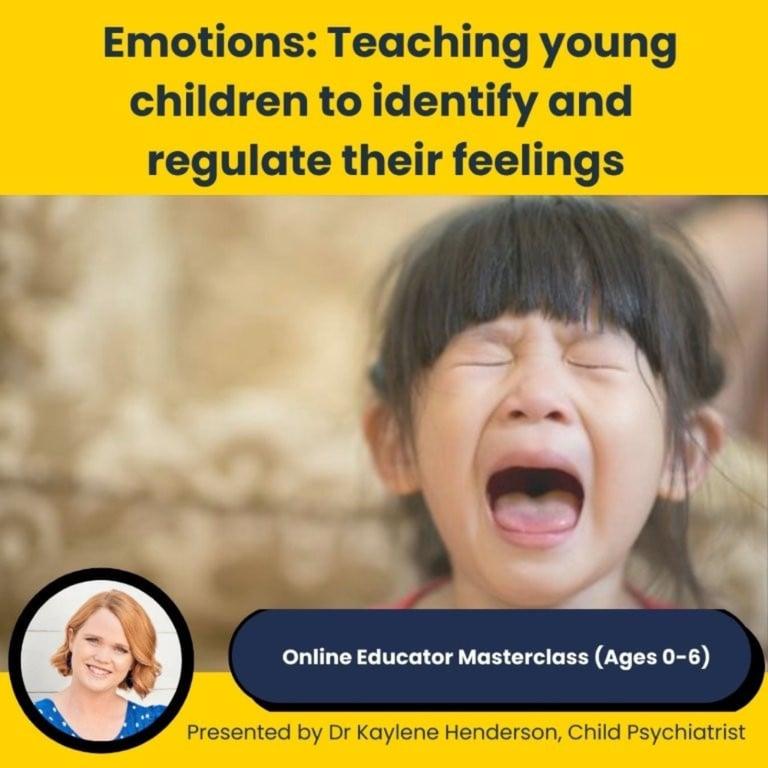 Elementary school Masterclass | Masterclass 2: Emotions - Teaching Young Children to Identify and Regulate Their Feelings