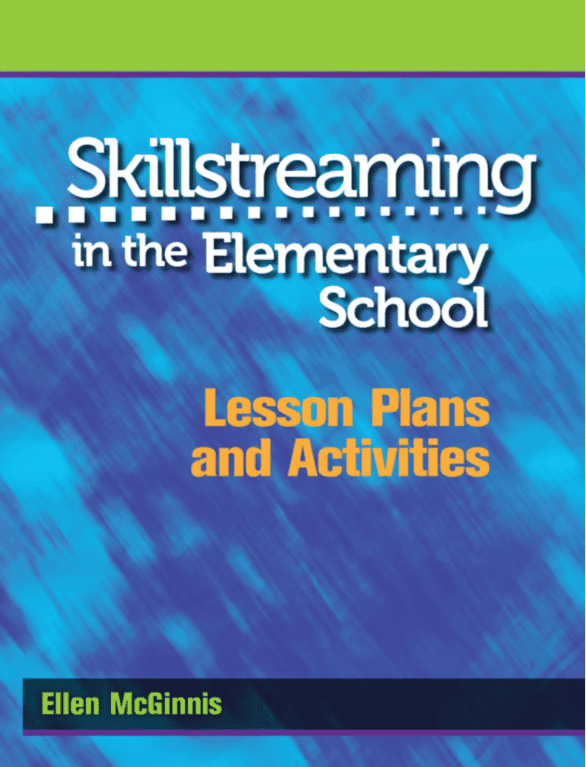 Skillstreaming in the Elementary School: Lesson Plans