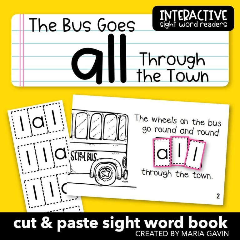 Elementary school Workbook | “The Bus Goes ALL Through the Town” Interactive Sight Word Reader