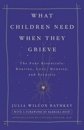 What Children Need When They Grieve