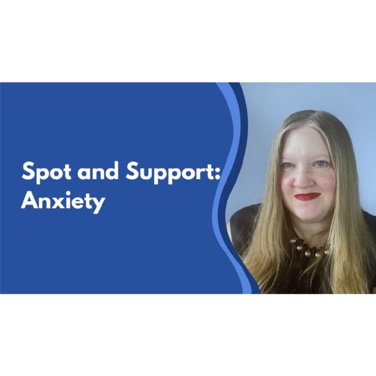 Elementary school Course | Spot and Support: Anxiety
