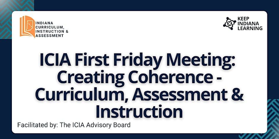 ICIA: Creating Coherence in Curriculum, Assessment & Instruction