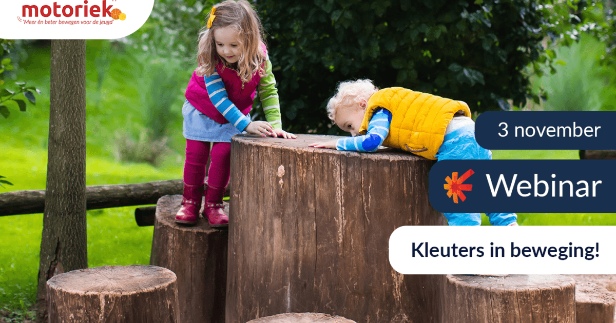 Webinar ‘Preschoolers on the move!’ during Motor Skills Week
