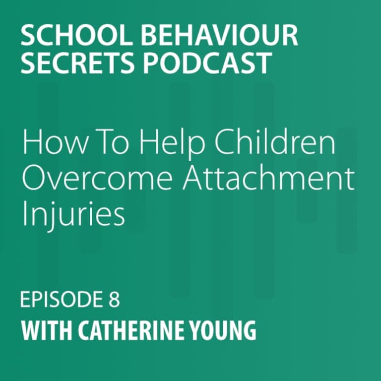 Elementary school Podcast | How to Help Children Overcome Attachment Injuries With Catherine Young
