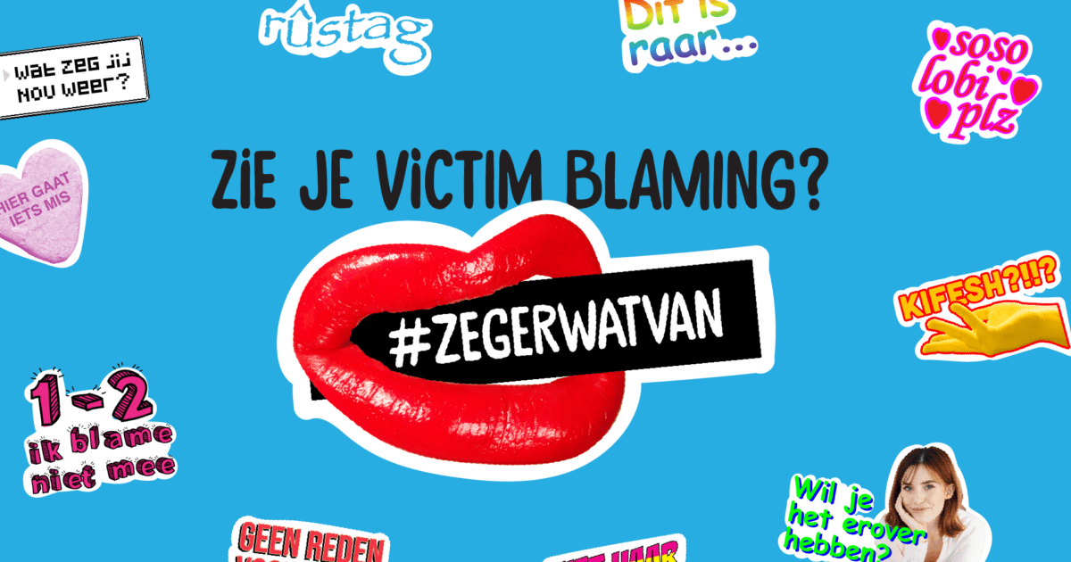 Rutgers and Atria launch #ZegErWatVan campaign against victim blaming