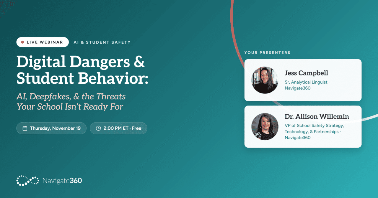 Digital Dangers & Student Behavior: AI Deepfakes & the Threats Your School Isn’t Ready For