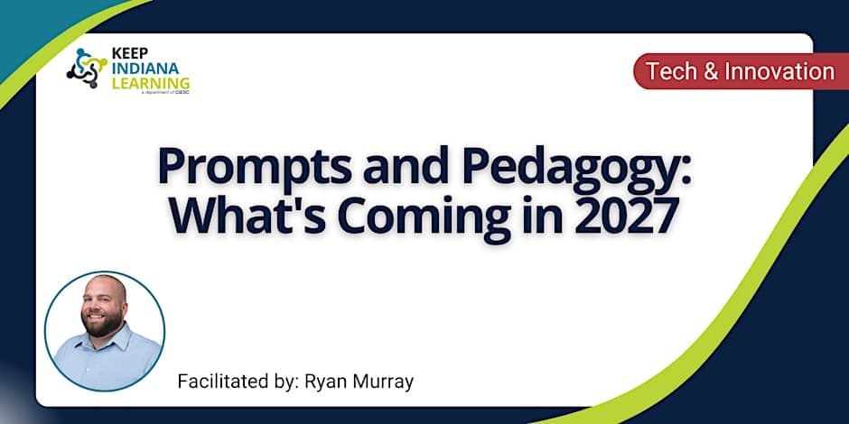 Prompts and Pedagogy: What's Coming in 2027