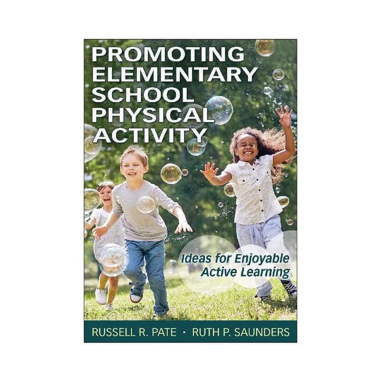 Elementary school E-book | Promoting Elementary School Physical Activity by Russell R. Pate and Ruth P. Saunders