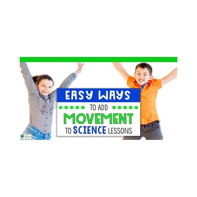 Elementary school Blog | Easy Ways to Add Movement to Science Lessons