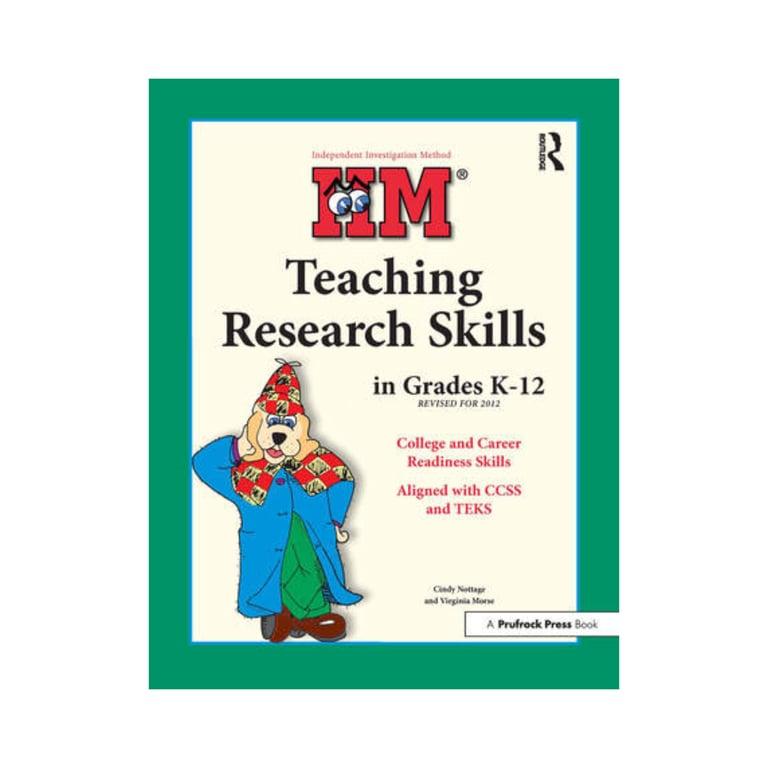 Elementary school eBook | IIM: Teaching Research Skills in Grades K-12 by Authors Cindy Nottage and Virginia Morse