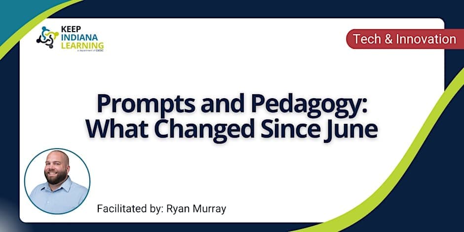 Prompts and Pedagogy: What Changed Since June