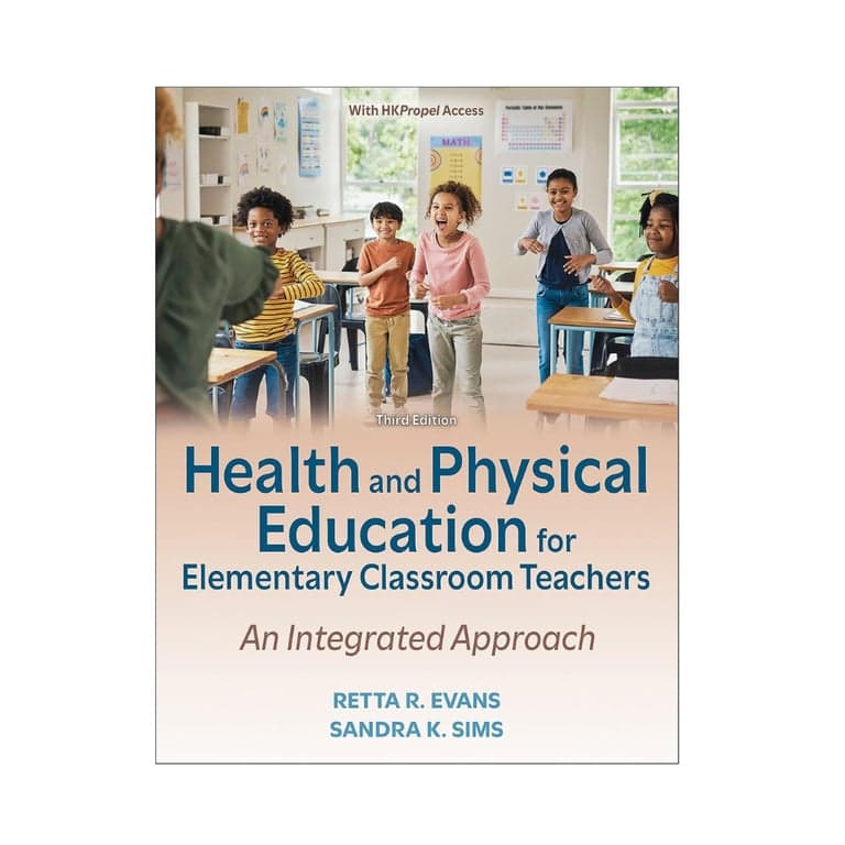 Elementary school E-book | Health and Physical Education for Elementary Classroom Teachers by Retta R. Evans and Sandra K. Sims