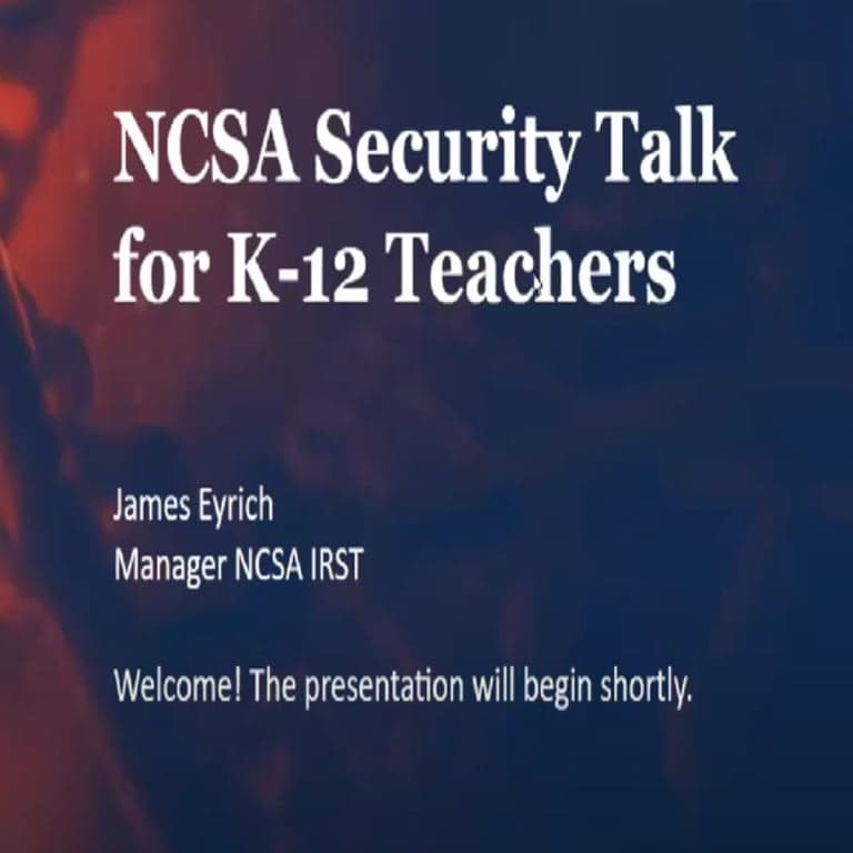 Elementary school Webinar | NCSA Cybersecurity Best Practices for K–12 Teachers