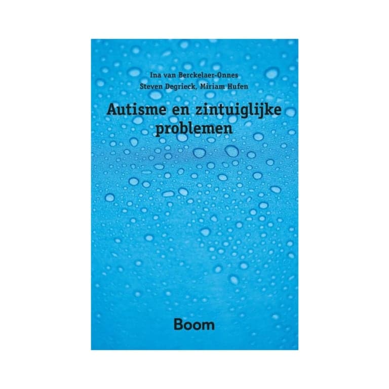 Elementary school Book | Autism and Sensory Issues, Author: Ina van Berckelaer-Onnes, Steven Degrieck & Miriam Hufen