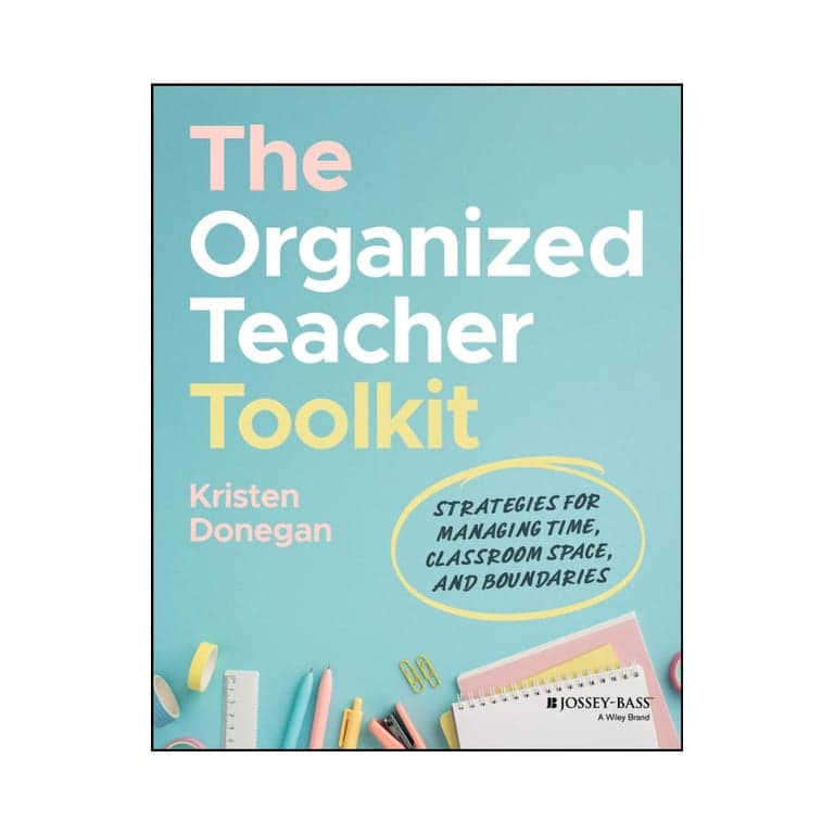 Elementary school E-book | The Organized Teacher Toolkit - Strategies for Managing Time, Classroom Space, and Boundaries by Kristen Donegan