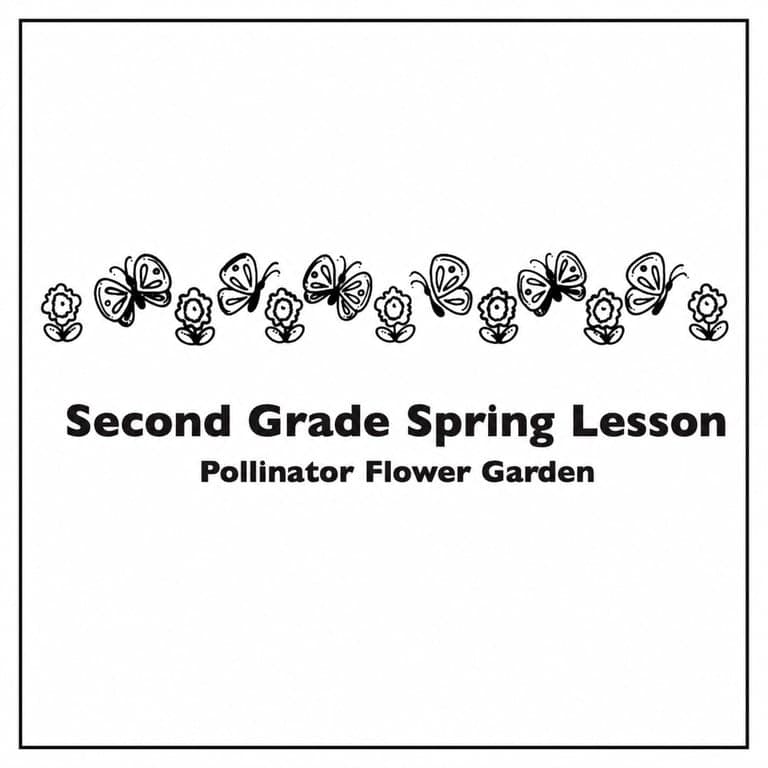 Elementary school Lesson Idea | Pollinator Flower Garden