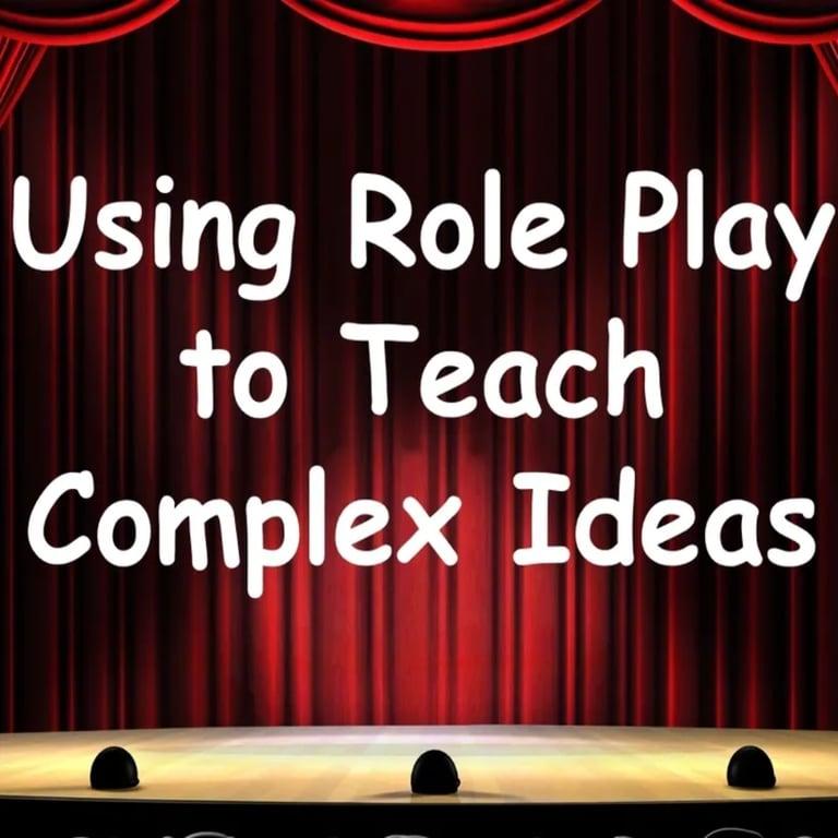 Elementary school Blog | Using Role Play to Teach Complex Ideas