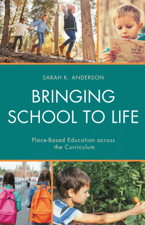 Bringing School to Life: Place-Based Education