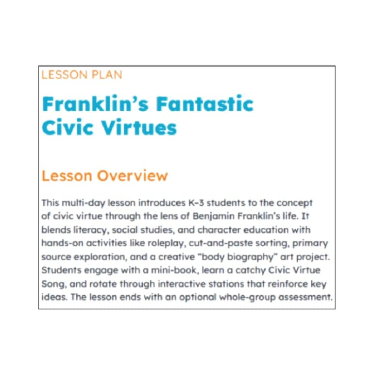Elementary school Lesson Idea | K-3 Week-Long Lesson Plan – Franklin’s Fantastic Civic Virtues