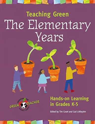 Teaching Green: The Elementary Years