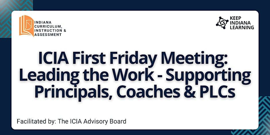ICIA: Leading the Work - Supporting Principals, Coaches & PLCs