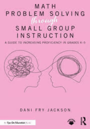 Math Problem Solving Through Small Group Instruction