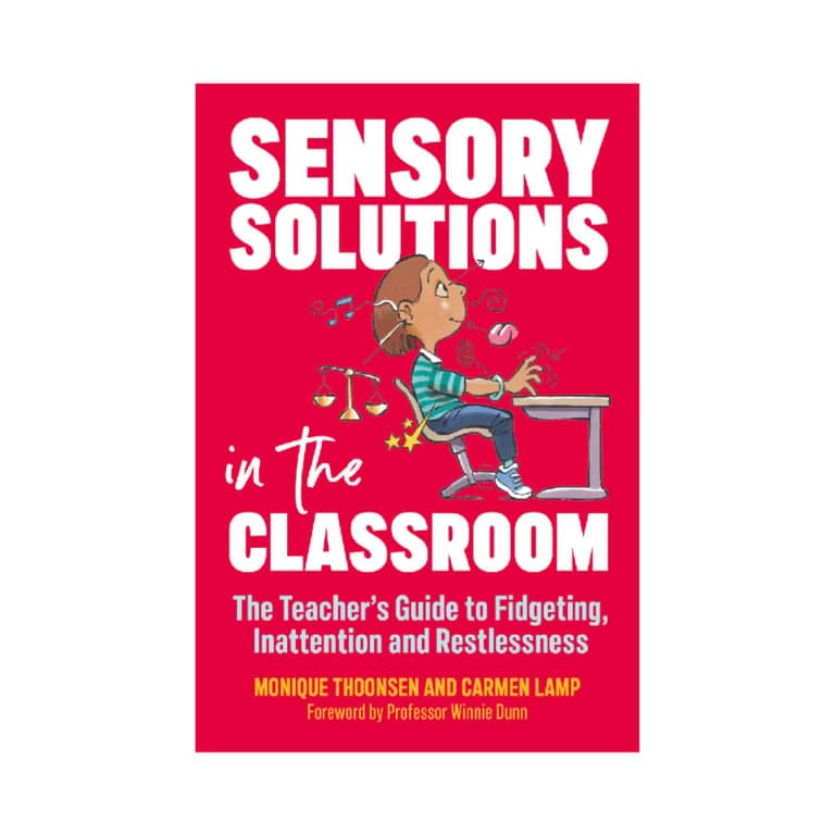 Elementary school Book | Sensory Solutions in the Classroom, by Authors Monique Thoonsen and Carmen Lamp